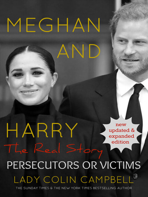 Title details for Meghan and Harry, the Real Story by Lady Colin Campbell - Available
